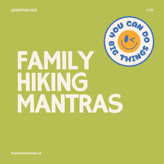 Family Hiking Mantras